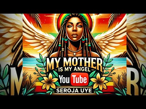 My Mother Is My Angel - Reggae Song #reggae #music #reggaemusic