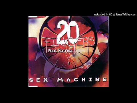 20 FINGERS feat. KATRINA - Sex machine
