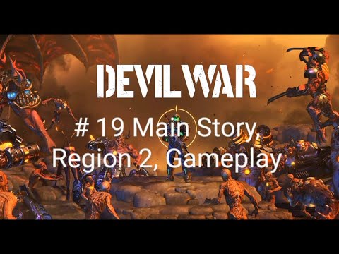 Devil War #19 The Furnace of lust,  Dangerous route 11, Gameplay Zakatos