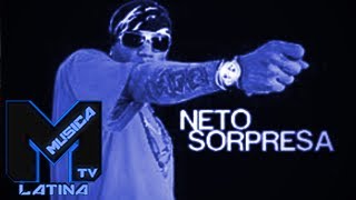 Neto Sorpresa - Hago Lo Que Quiero (Most Wanted La Familia)