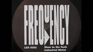 Frequency   Slam To The Funk