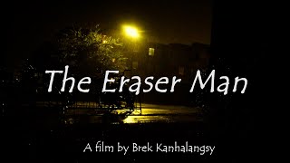 The Eraser Man - A Horror Short Film (FrightFest Cut)