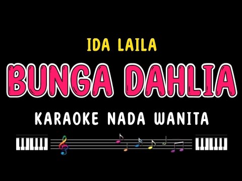 BUNGA DAHLIA - Karaoke Nada Wanita [ IDA LAILA ]