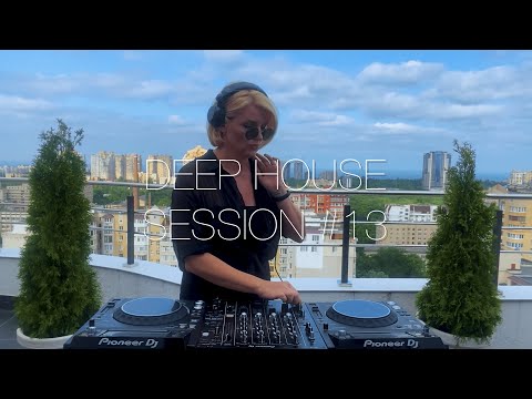 Deep House Mix "Session #13"