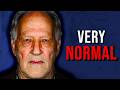 Werner Herzog Is Clinically Sane