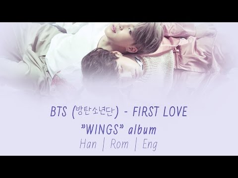 BTS (방탄소년단) - First Love [Lyrics Han|Rom|Eng]