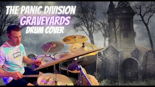 The Panic Division - Graveyards | Drum Cover