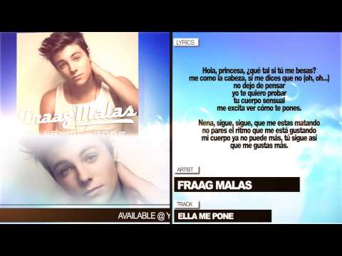 Fraag Malas "Ella Me Pone" (Con Letra)