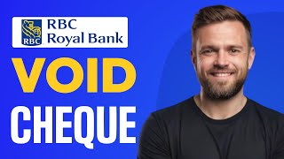 How To Get Void Cheque Online RBC - Full Guide (2024)