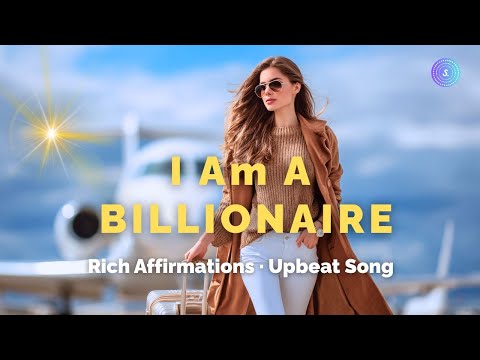SUPER RICH Affirmation Song🎵I AM A Billionaire🎵manifestation songs,money loves me,i am rich