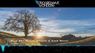 Aeon Soul - Blue Sky (Blood Groove &amp; Kikis Remix) [Music Video] [Easy Summer]