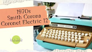 1970s Smith Corona Coronet Electric 12 | Typewriter Tutorial
