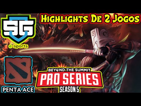 SG E-sports vs Penta Ace -Highlights De 2 Jogos BTS Pro Series: Season 5