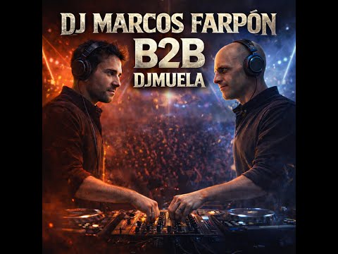 Dj Marcos Farpón VS DjMuela