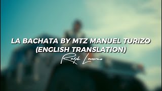 La Bachata by MTZ Manuel Turizo (English Translation) | Lyric Video | RALPH LARENZO