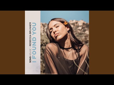 I Found You - Song House