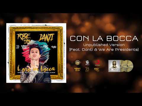 Rise Beatbox Feat Danti & We Are Presidents - CON LA BOCCA (Unpublished Version)