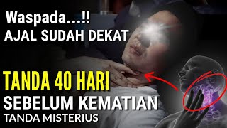 Download lagu 11 Tanda Ini Akan Muncul !! 40 Hari Sebelum Meninggal Dunia, Waspada Tanda - Tanda Ini mp3 Download lagu 11 Tanda Ini Akan Muncul !! 40 Hari Sebelum Meninggal Dunia, Waspada Tanda - Tanda Ini mp3