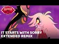 It Starts With Sorry Hazbin Hotel Extended Remix