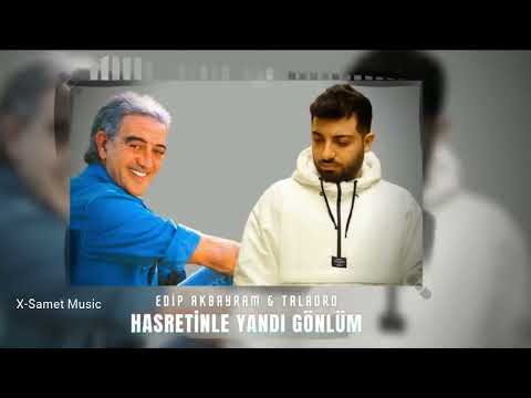 Edip Akbayram & Taladro   Hasretinle Yandı Gönlüm  (X-Samet Music)