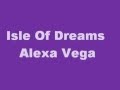 alexa vega isle of dreams 