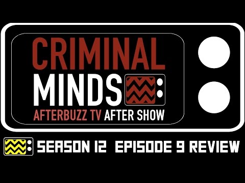 Criminal Minds Season 12 Episode 9 Review & After Show | AfterBuzz TV