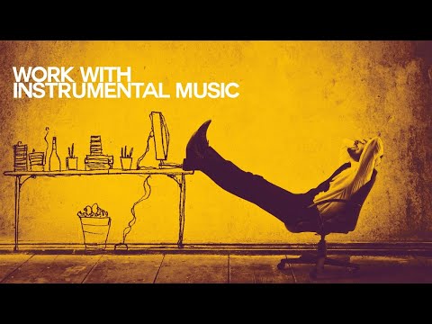 Let's Work with Nu Jazz Instrumental Music - Relaxing Sound