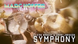 Clean Bandit - Symphony feat. Zara Larsson (Drum Cover)