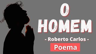 Mensagem de Esperana - O Homem - Roberto Carlos - Poema
