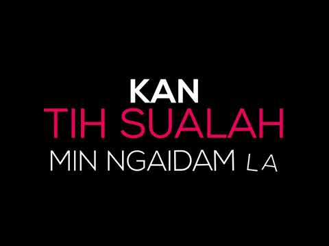 LALTLEIPUII  || ISU NANG KA TAN LO ENG LA LYRICS