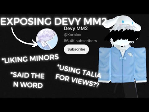 EXPOSING DEVY MM2 (Likes Minors, Using Talia, Said The N Word) || Roblox rant/drama 2023
