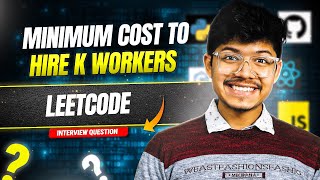 YouTube video '857. Minimum Cost to Hire K Workers | Priority Queue | Heap | Kinda Sliding Window'