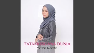 Download lagu Fatamorgana Dunia mp3