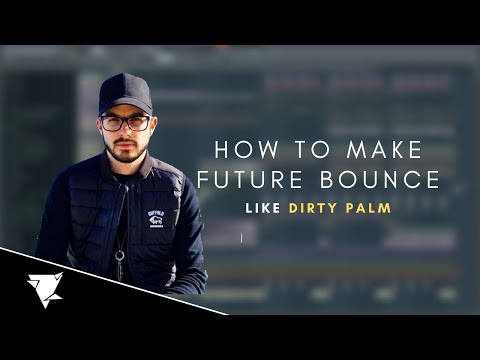 How to Make Future Bounce like DIRTY PALM - FL STUDIO TUTORIAL