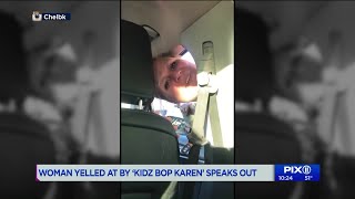 Woman yelled at by `Kidz Bop Karen` speaks out
