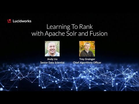Webinar: Learning to Rank with Apache Solr and Fusion