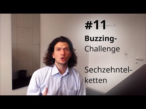 Buzzing-Challenge: Tag 11 - Sechzehntelnoten