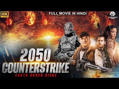 2050 COUNTERSTRIKE: EARTH UNDER SIEGE -Full Hollywood Movie Hindi Dubbed | Hindi Action Sci-Fi Movie