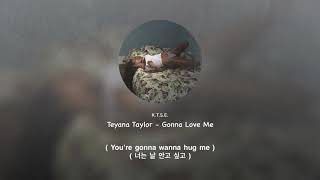 Teyana taylor - Gonna Love Me (lyrics,한글,가사,해석)