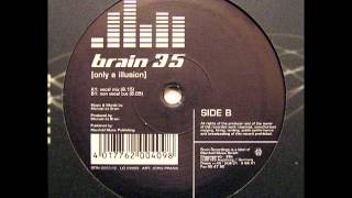 Brain 35 - Only a Illusion (Non Vocal Mix) 2002