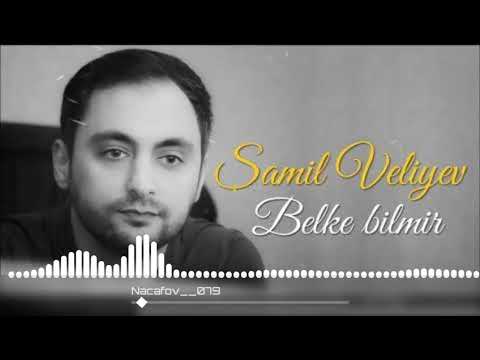 Shamil Veliyev Belke Bilmir