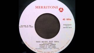 HOPETON LEWIS - This Music Got Soul [1966]