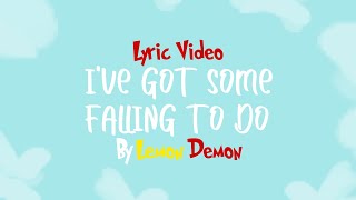 Lemon Demon - I&#39;ve Got Some Falling To Do (Lyric Video)