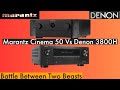 Denon 3800H Vs Marantz Cinema 50 9 2 AV Receiver Comparison Video In Tamil