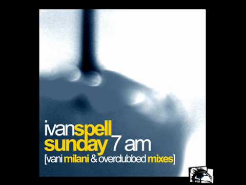 Ivan Spell - Sunday 7am (Vani Milani Remix) - Deep Blue Eyes