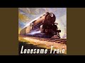 Lonesome Train