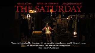 The Saturday [Official Trailer] Sherri Eakin, Jonathan DePew, Tyler Ethridge - Horror Short Film video
