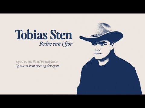 Bedre Enn I Fjor - Tobias Sten