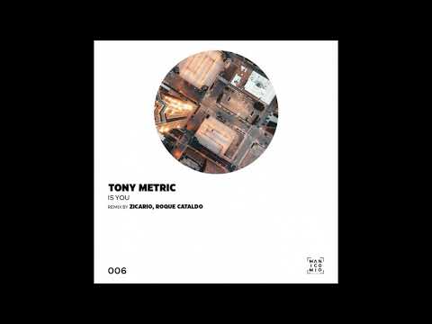 Tony Metric - Is You (Original Mix)