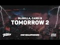 GloRilla, Cardi B - Tomorrow 2  | 9D AUDIO 🎧